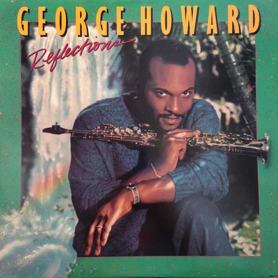George Howard - Reflections (1988, US, Vinyl)