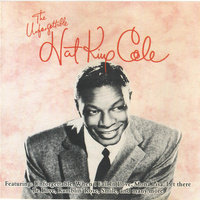 Nat King Cole - The Unforgettable Nat King Cole (1991, Europe, CD)