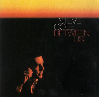 Steve Cole - Between Us (2000, CD)