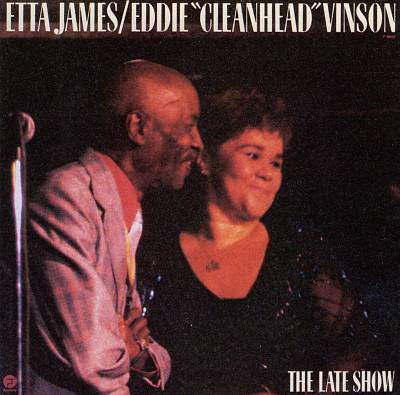 Etta James & Eddie "Cleanhead" Vinson - The Late Show (2006, Europe, CD)