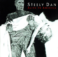 Steely Dan - Alive In America (1995, Europe, CD)