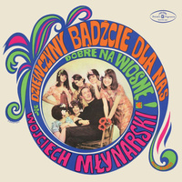 Wojciech Młynarski - Dziewczyny Badzcie Dla Nas Dobre Na Wiosne (2017, Poland, Vinyl)